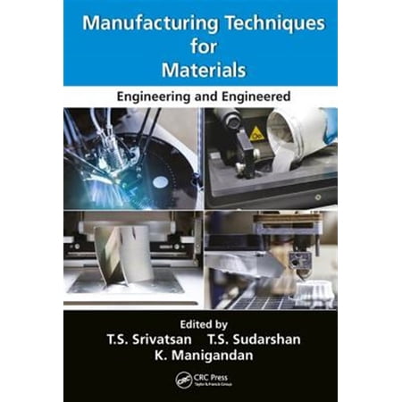 Pre-Owned Manufacturing Techniques for Materials: Engineering and Engineered (Hardcover)