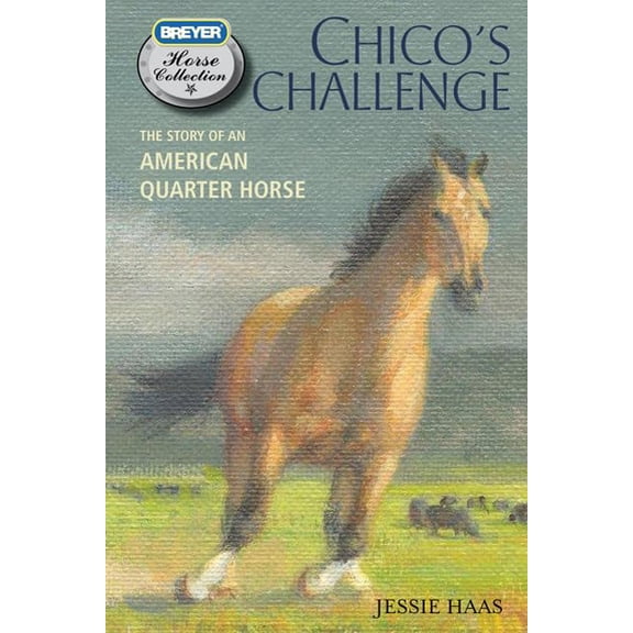 Pre-Owned Chico's Challenge (The Breyer Horse Collection) (Paperback) 0312666802 9780312666804