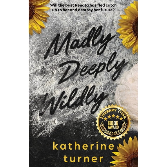 Madly Deeply Wildly, (Paperback)