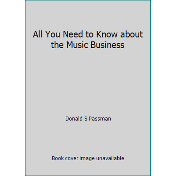 Pre-Owned All You Need to Know about the Music Business (Hardcover) 0671761390 9780671761394