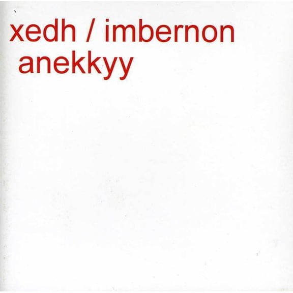Xedh-Imbernon - Anekkyy - Music & Performance - CD