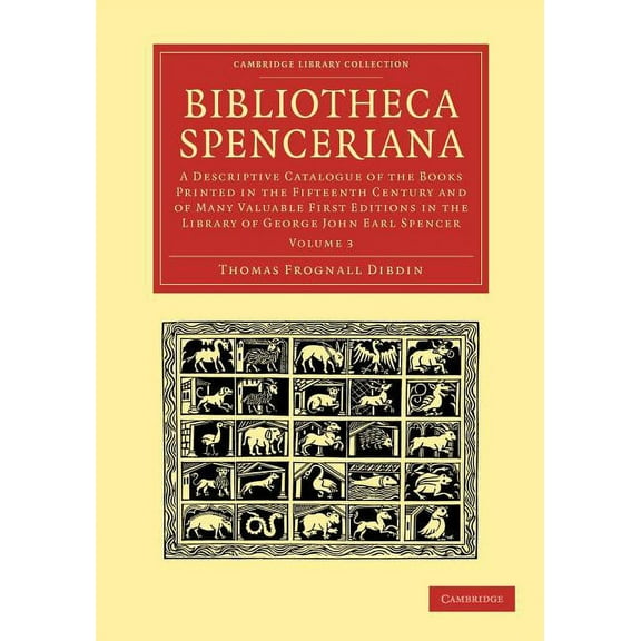 Bibliotheca Spenceriana - Volume 3, (Paperback)