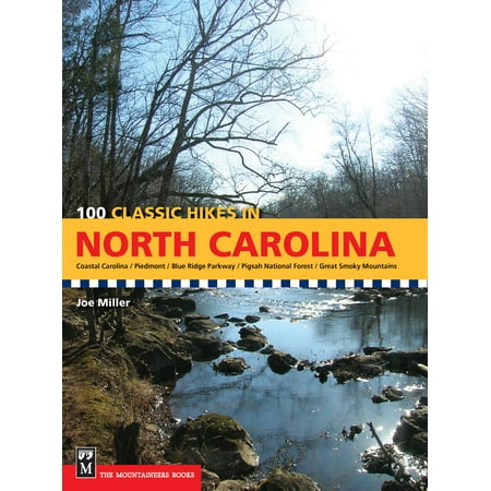 100 Classic Hikes in North Carolina