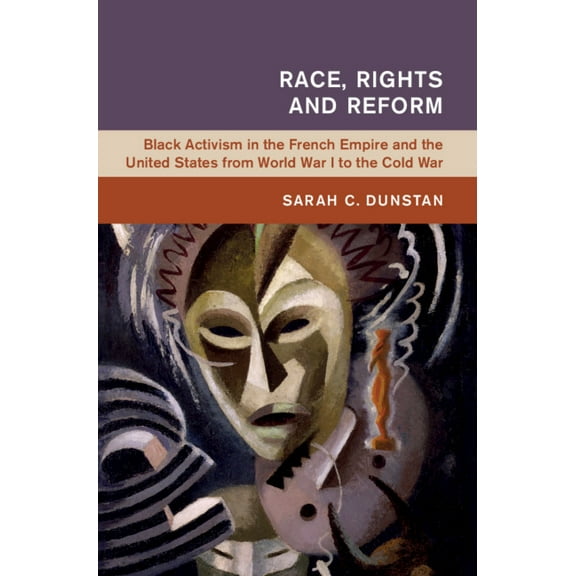 Global and International History Race, Rights and Reform, (Hardcover)