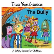 Trust Your Instincts: The Bully (Paperback)