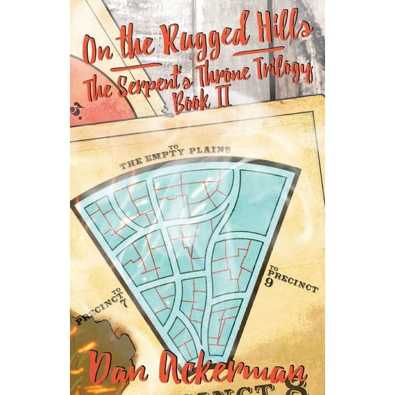 The Serpent's Throne On the Rugged Hills: Book Two of the Serpent's Throne, Book 2, (Paperback)