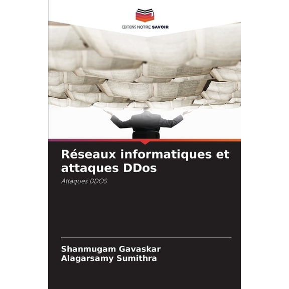 Réseaux informatiques et attaques DDos, (Paperback)