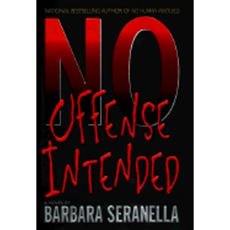 Pre-Owned No Offense Intended (Hardcover 9780060192129) by Barbara Seranella