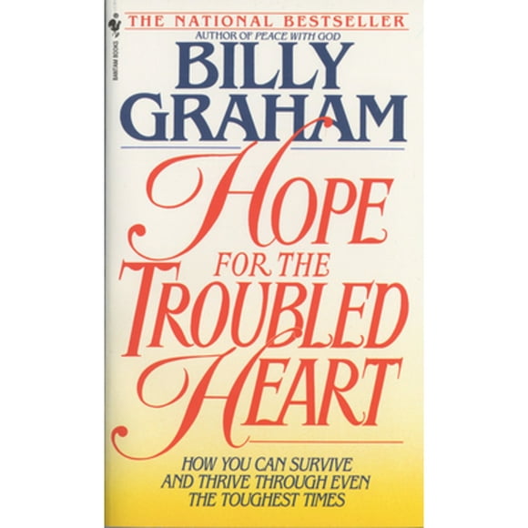 Pre-Owned Hope for the Troubled Heart: Finding God in the Midst of Pain (Paperback 9780553561555) by Billy Graham
