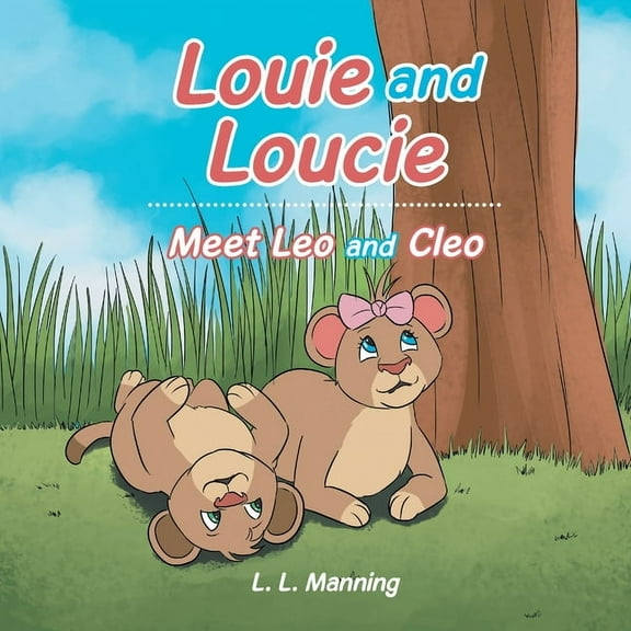 Louie and Loucie: Meet Leo and Cleo, (Paperback)