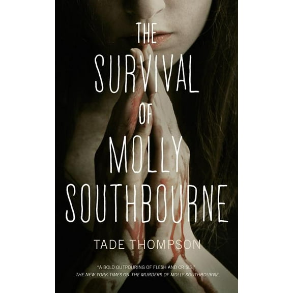 Molly Southbourne Trilogy The Survival of Molly Southbourne, Book 2, (Paperback)