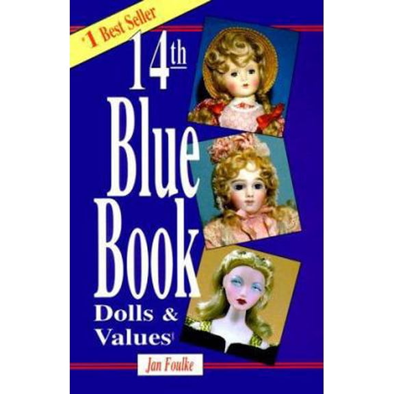 Pre-Owned Blue Book of Dolls & Values (Blue Book of Dolls and Values, 14th Edition) (Paperback) 0875885500 9780875885506