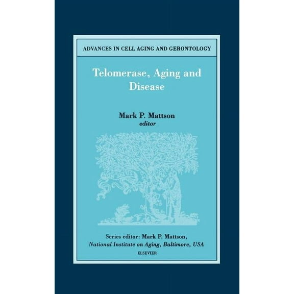 Advances in Cell Aging and Gerontology Telomerase, Aging and Disease: Volume 8, Book 8, (Hardcover)