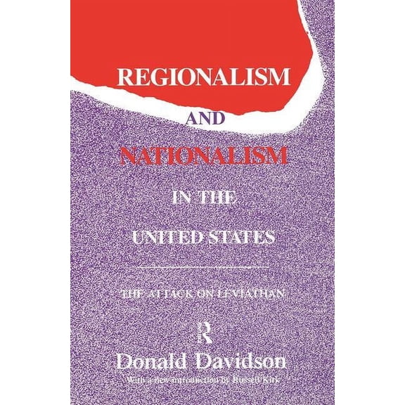 Regionalism and Nationalism in the United States: The Attack on "Leviathan", (Hardcover)