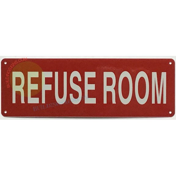 REFUSE ROOM SIGN(4x12,RED,ALUMINUM) -ref19722