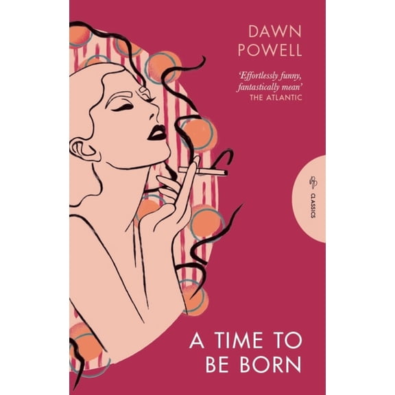 Pushkin Press Classics A Time to Be Born, (Paperback)