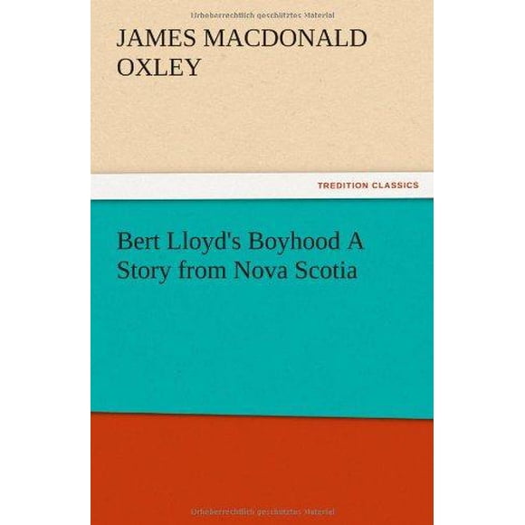 L'enfance de Bert Lloyd, une Histoire de Nova Scotia
