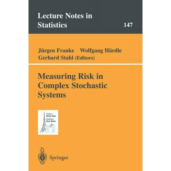 Lecture Notes in Statistics Measuring Risk in Complex Stochastic Systems, Book 147, (Paperback)