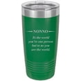 thumbnail image 1 of Nonno - to The World You're one Person but to us You are The World - Stainless Steel Engraved Insulated Tumbler 20 Oz Travel Coffee Mug, 1 of 1