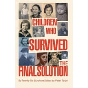 Children Who Survived the Final Solution, Used [Paperback]