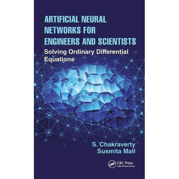 Artificial Neural Networks for Engineers and Scientists: Solving Ordinary Differential Equations, (Hardcover)
