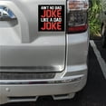 thumbnail image 2 of DistinctInk Custom Bumper Sticker - 8" x 8" Decorative Decal - Black Background - Ain't No Bad Joke Like a Dad Joke, 2 of 2