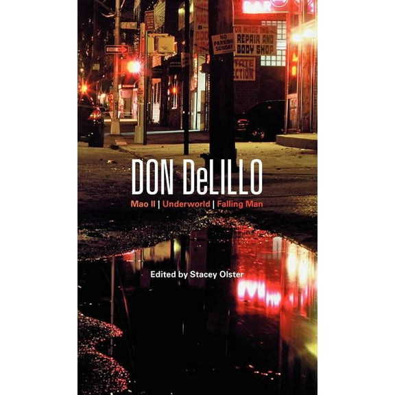 Bloomsbury Studies in Contemporary North Don Delillo: Mao II, Underworld, Falling Man, (Hardcover)