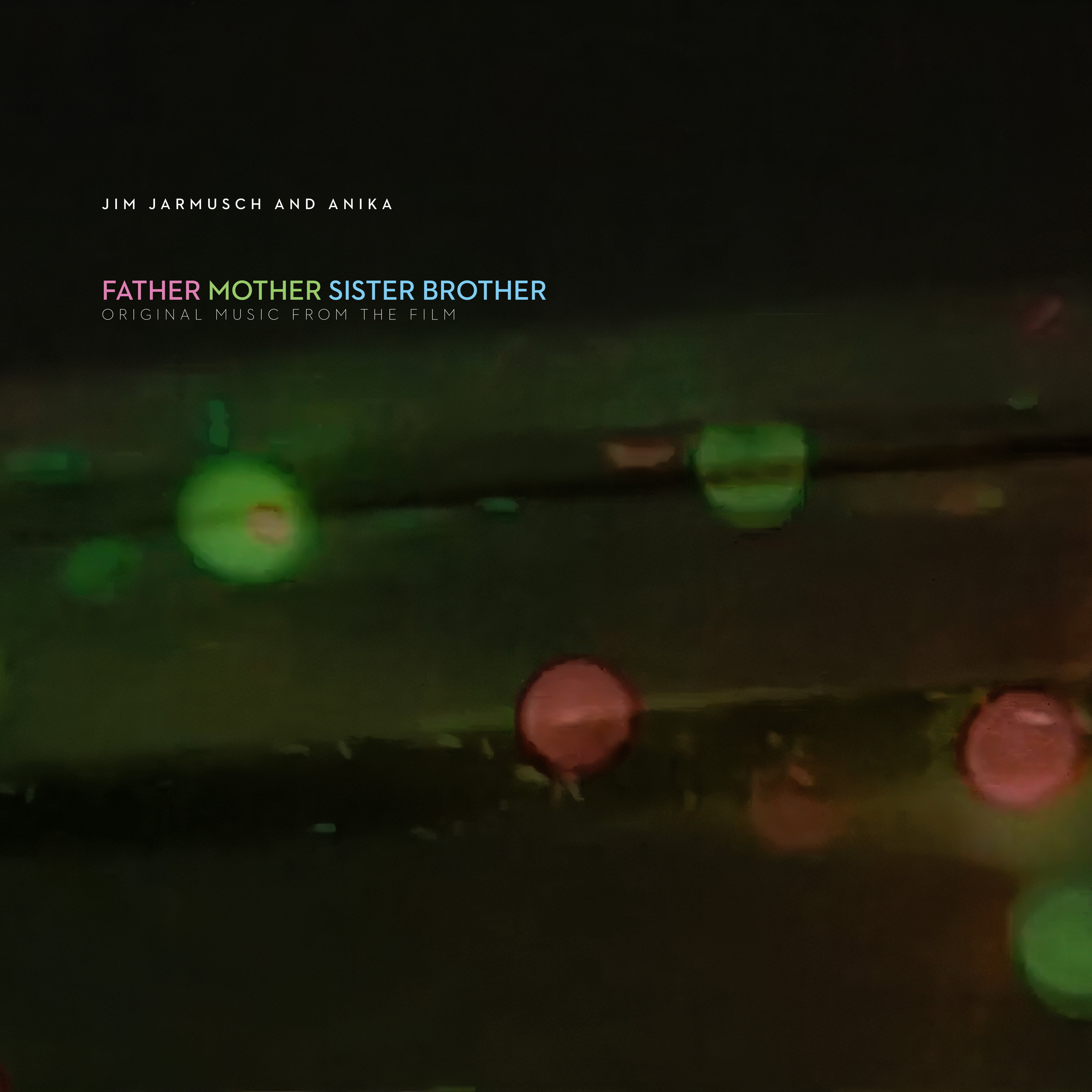 Jim Jarmusch & Anika - Father Mother Sister Brother (Original Sountrack) - Music & Performance - CD