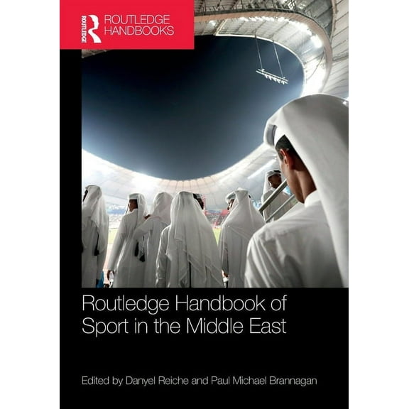 Routledge Handbook of Sport in the Middle East, (Paperback)