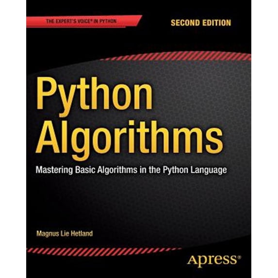 Pre-Owned Python Algorithms: Mastering Basic Algorithms in the Python Language, 9781484200568, 148420056X, Paperback, 2nd ed. edition