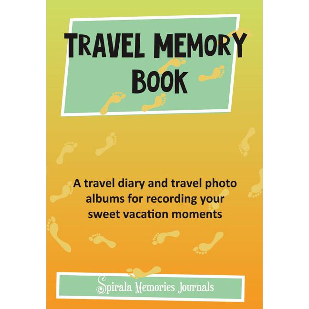 Travel memory book a travel diary and travel photo albums for