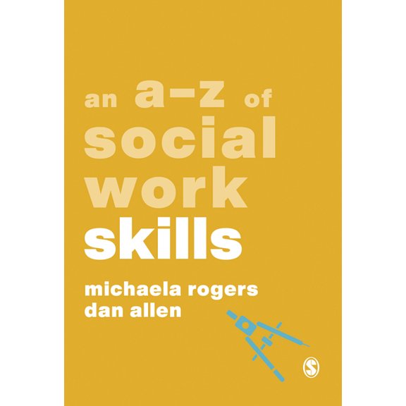 A-Zs in Social Work An A-Z of Social Work Skills, (Paperback)