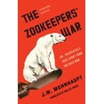thumbnail image 1 of Pre-Owned The Zookeepers' War: An Incredible True Story from the Cold War (Hardcover) 1501188496 9781501188497, 1 of 1