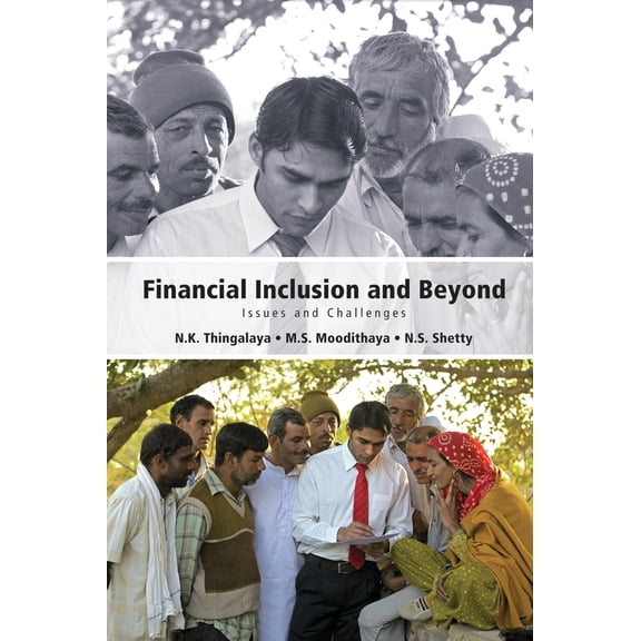Financial Inclusion and Beyond : Issues and Challenges (Hardcover)