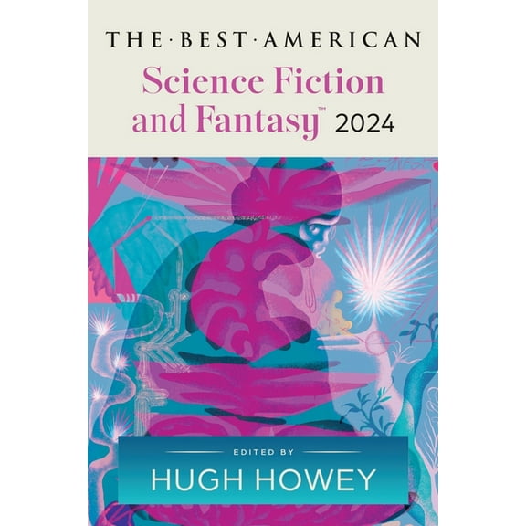 The Best American Science Fiction and Fantasy 2024, (Paperback)