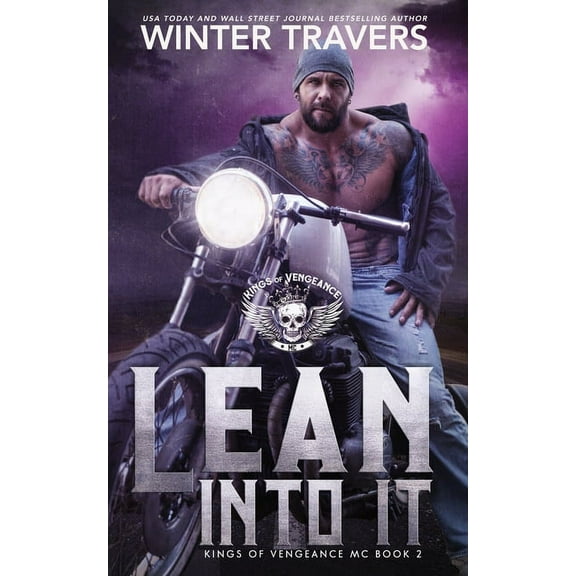 Kings of Vengeance MC: Lean Into It (Paperback)