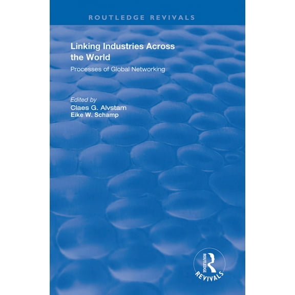 Routledge Revivals Linking Industries Across the World: Processes of Global Networking, (Hardcover)