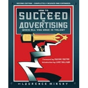 How to Succeed in Advertising When All You Have Is Talent [Paperback - Used]