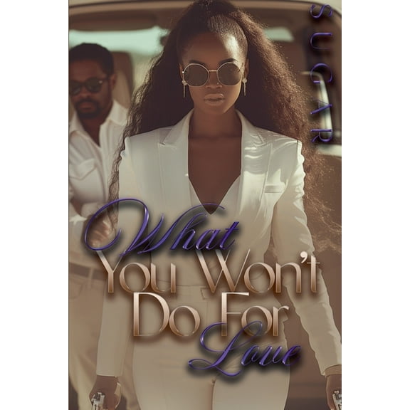 What You Won't Do For Love, (Paperback)