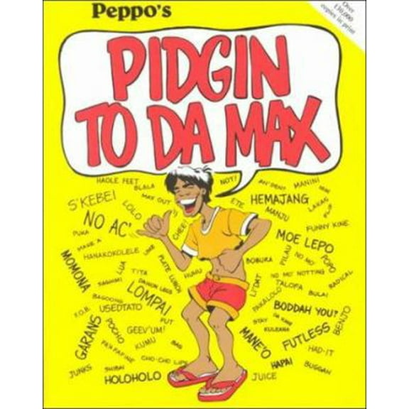 Pre-Owned Pidgin to da Max (Paperback) 093584841X 9780935848410