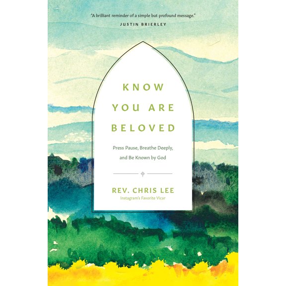 Pre-Owned Know You Are Beloved: Press Pause, Breathe Deeply, and Be Known by God (Hardcover) 1496474643 9781496474643