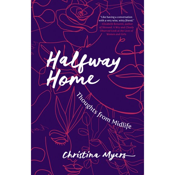 Pre-Owned Halfway Home: Thoughts from Midlife (Paperback) 1487012446 9781487012441