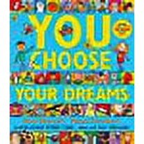 You Choose Your Dreams