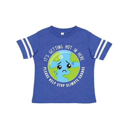 

Inktastic Climate Change It s Getting Hot in Here Sad Planet Earth Gift Toddler Boy or Toddler Girl T-Shirt
