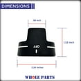 thumbnail image 6 of Whole Parts Griddle Knob (Black) Part # PB010103 - Replacement & Compatible With Some Viking Ranges, 6 of 7