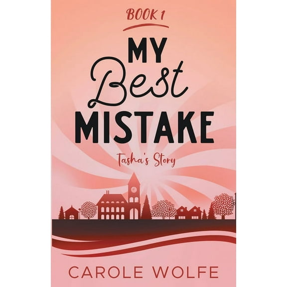 My Best My Best Mistake: Tasha's Story, Book 1, (Paperback)