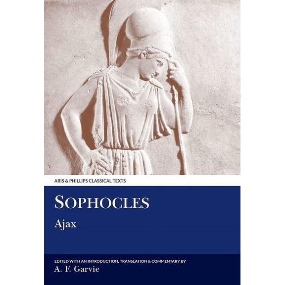Aris & Phillips Classical Texts Sophocles: Ajax, (Paperback)