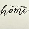 thumbnail image 4 of Lush Decor Let's Stay Home Script Decorative Pillow Cover White Single 20x20, 4 of 11