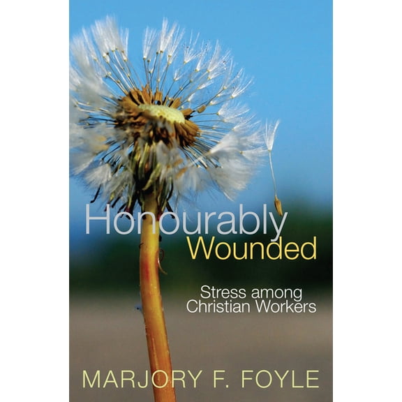 Honourably Wounded, (Paperback)