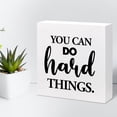 thumbnail image 5 of Zomyto 5x5 In You Can Do Hard Things Wooden Box Sign Desk Decor Inspirational Wooden Box Plaque Sign Desk Decor, 5 of 6